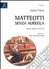 Matteotti senza aureola. Il politico libro di Tiozzo Enrico