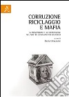 Corruzione, riciclaggio e mafia. La prevenzione e la repressione nel nostro ordinamento giuridico libro