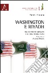 Washington e Riyadh. Fra confronto bipolare e guerra fredda araba (1961-1963) libro