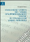 Evoluzione storica del verbo di supporto spagnolo hacer in costruzione verbo-nominali libro di Sidoti Rossana