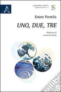 Uno, due, tre