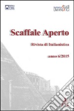 Scaffale aperto. Rivista di italianistica (2015) libro