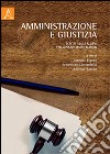 Amministrazione e giustizia. Scritti degli allievi per Ignazio Maria Marino libro