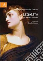 Legalità. Un percorso educativo libro