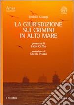 La giurisdizione sui crimini in alto mare