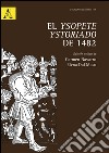 El Ysopete ystoriado de 1482. Ediz. critica libro