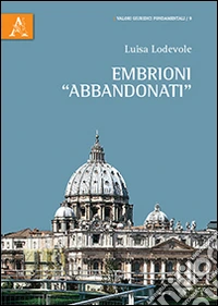 Embrioni «abbandonati»