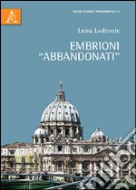 Embrioni «abbandonati»