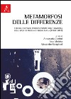 Metamorfosi delle differenze. Atti del Convegno interdisciplinare (Modena-Reggio Emilia, aprile 2012) libro