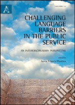 Challenging language barriers in the public service. An interdisciplinary perspective