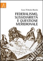 Federalismo, sussidiarietà e questione meridionale