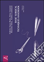 Basic surgical techniques handbook libro