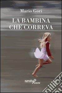 La bambina che correva