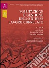 Valutazione e gestione dello stress lavoro correlato libro