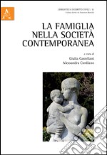 La famiglia nella società contemporanea libro