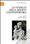 La famiglia nella società contemporanea libro