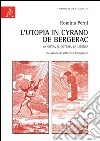 L'utopia in Cyrano de Bergerac. La città, il potere, la libertà libro di Perni Romina