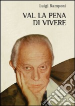 Val la pena di vivere