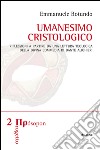 Umanesimo cristologico. Riflessioni a partire da una lettura teologica della Divina Commedia di Dante Alighieri libro