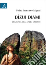 Dizui diami. Grammatica della lingua kimbundu libro