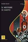 Il mestiere di santo libro