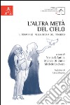 L'altra metà del cielo. Il femminile nella storia del pensiero libro