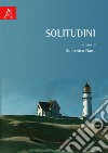 Solitudini libro di Nano D. (cur.)