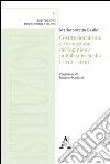 Costituzionalismo e formazione dell'opinione pubblica in Sicilia (1812-1848) libro