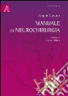 Manuale di neurochirurgia libro