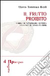 Il frutto proibito. Modelli di antropologia esoterica nella saga di Assassin's Creed libro