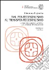 Dal pentecostalismo al transpentecostalismo. Il caso della Iglesia Universal del Reino de Dios in Messico libro