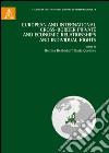 European and international cross-border private and economic relationships, and individual rights libro