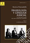Fraseología y lenguaje judicial. Las sentencias penales desde una perspectiva contrastiva libro