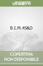 B.I.M.4S&D