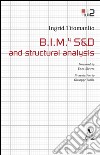 B.I.M.4 S&D and structural analysis. Ediz. italiana libro di Titomanlio Ingrid