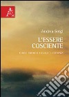 L'essere cosciente. Funzioni psichiche e livelli di coscienza libro di Sergi Andrea