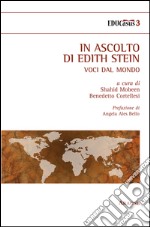 In ascolto di Edith Stein. Voci dal mondo libro