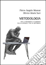 Metodologia per la redazione di elaborati scritti, tesi di licenza, tesi di dottorato