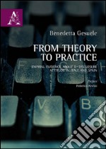 From theory to practice. Empirical evidence about e-disclosure attitude in Italy and in Spain