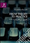 From theory to practice. Empirical evidence about e-disclosure attitude in Italy and in Spain libro