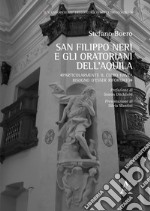 San Filippo Neri e gli oratoriani dell'Aquila