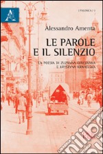 Le parole e il silenzio. La poesia di Zuzanna Ginczanka e Krystyna Krahelska