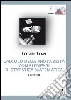 Calcolo delle probabilità con elementi di statistica matematica libro