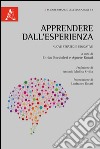 Apprendere dall'esperienza. Nuove strategie educative libro