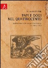 Papi e Dogi nel Quattrocento. Testimonianze di 30 anni di storia italiana dal 1470 al 1503 libro di De Poli Francesca