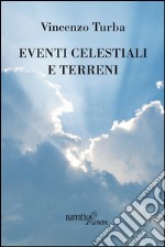 Eventi celestiali e terreni libro