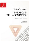 I paradossi della semiotica. Storia di un ostracismo libro