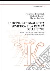 L'utopia paternalistica sovietica e la realtà delle etnie. Ceceni e ingusci nell'esilio staliniano e dopo (1944-anni '60) libro