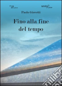 Fino alla fine del tempo libro