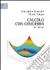 Calcolo con GeoGebra libro